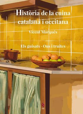 HISTÒRIA DE LA CUINA CATALANA I OCCITANA 7 | 9788412818550 | MARQUÉS, VICENT