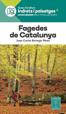 FAGEDES DE CATALUNYA- INDRETS I PAISATGES | 9788470112379 | BORREGO PEREZ, JOAN CARLES