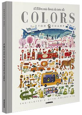 LLIBRE MÉS BONIC DE TOTS ELS COLORS, EL | 9788491015277 | SCHAMP, TOM