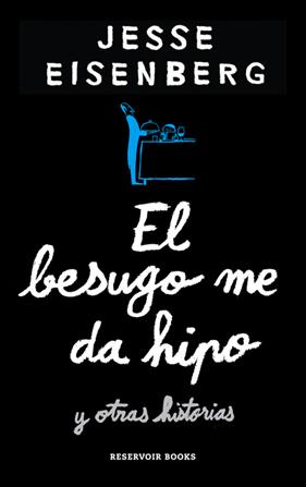 BESUGO ME DA HIPO, EL | 9788416195701 | EISENBERG, JESSE