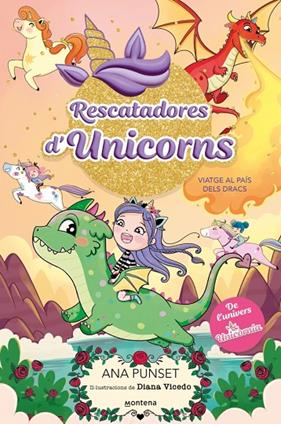 RESCATADORES D'UNICORNS 6. VIATGE AL PAÍS DELS DRACS | 9788410395152 | PUNSET, ANA