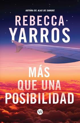 MAS QUE UNA POSIBILIDAD | 9788419873224 | YARROS, REBECCA
