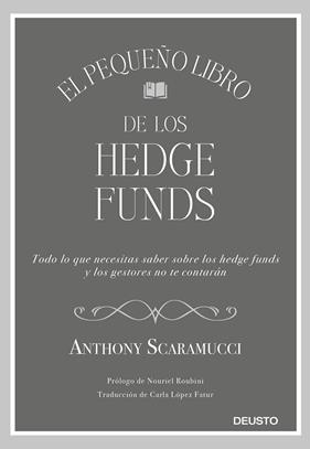 PEQUEÑO LIBRO DE LOS HEDGE FUNDS, EL | 9788423430857 | SCARAMUCCI, ANTHONY