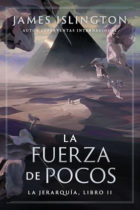 LA JERARQUIA 2. LA FUERZA DE POCOS | 9791387711795 | ISLINGTON, JAMES