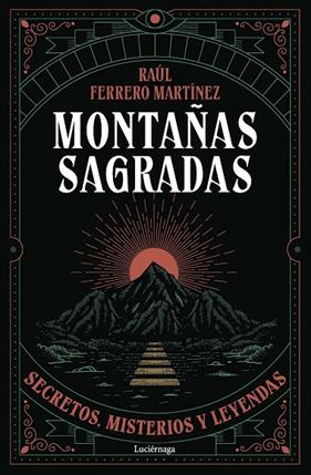 MONTAÑAS SAGRADAS | 9791387667603 | FERRERO MARTÍNEZ, RAÚL
