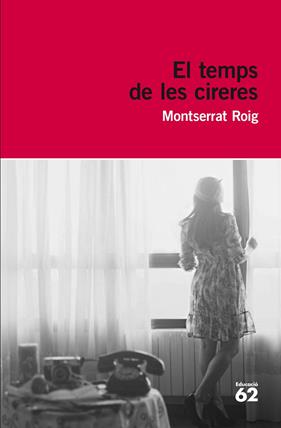 TEMPS DE LES CIRERES, EL | 9788415954149 | ROIG, MONTSERRAT