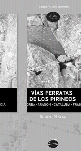 VÍAS FERRATAS DE LOS PIRINEOS | 9788416012213 | MATEO, BRUNO