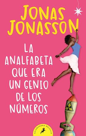 ANALFABETA QUE ERA UN GENIO DE LOS NÚMEROS, LA | 9788498387292 | JONASSON, JONAS