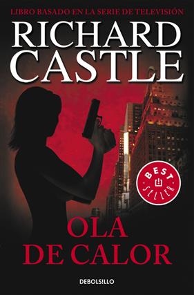 OLA DE CALOR (SERIE CASTLE 1) | 9788490628409 | CASTLE, RICHARD