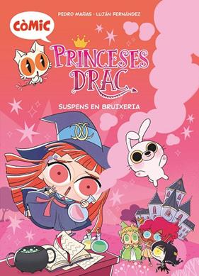 COMIC PRINCESES DRAC 2. SUSPENS EN BRUIXERIA | 9788466156363 | MAÑAS ROMERO, PEDRO