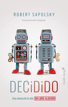 DECIDIDO | 9788412779837 | SAPOLSKY, ROBERT