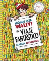 DONDE ESTA WALLY EL VIAJE FANTÁSTICO | 9788415579724 | HANDFORD, MARTIN