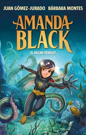 AMANDA BLACK 8. EL REGNE PERDUT | 9788419378293 | GÓMEZ-JURADO, JUAN/MONTES, BÁRBARA