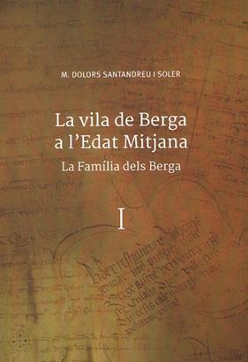 VILA DE BERGA A L'EDAT MITJANA, LA | 9788409431380 | SANTANDREU I SOLER, M. DOLORS