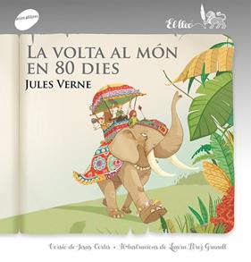 VOLTA AL MÓN EN 80 DIES, LA | 9788415975977 | VERNE, JULES