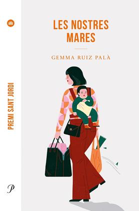 NOSTRES MARES, LES ( PREMI SANT JORDI 2022) | 9788475889955 | RUIZ PALÀ, GEMMA