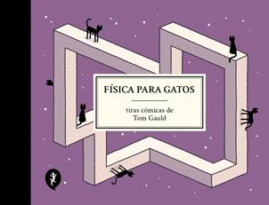 FÍSICA PARA GATOS | 9788419981097 | GAULD, TOM