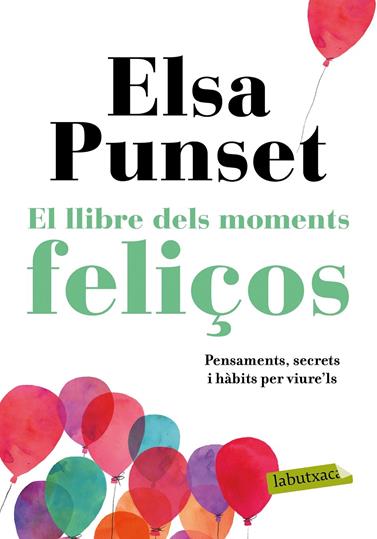 LLIBRE DELS MOMENTS FELIÇOS, EL | 9788417420895 | PUNSET, ELSA