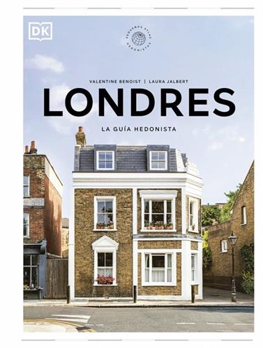LONDRES. LA GUÍA HEDONISTA  | 9780241804766 | DK
