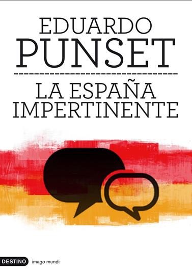 ESPAÑA IMPERTINENTE, LA | 9788423324057 | PUNSET, EDUARDO