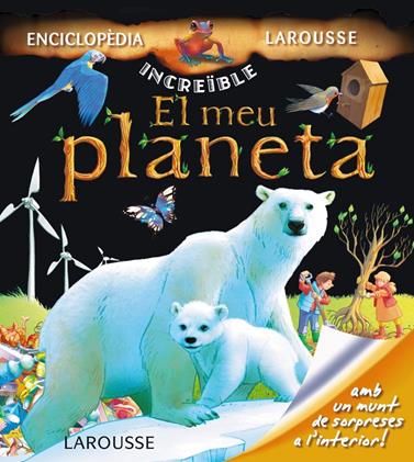 MEU PLANETA, EL | 9788415411819 | LAROUSSE EDITORIAL