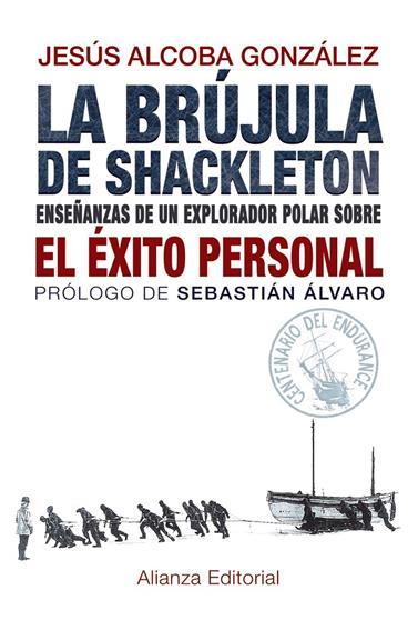 BRUJULA DE SHACKLETON, LA | 9788420691701 | ALCOBA GONZÁLEZ, JESÚS