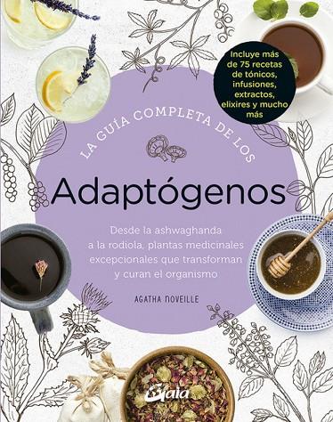 GUÍA COMPLETA DE LOS ADAPTÓGENOS, LA | 9788484458050 | NOVEILLE, AGATHA