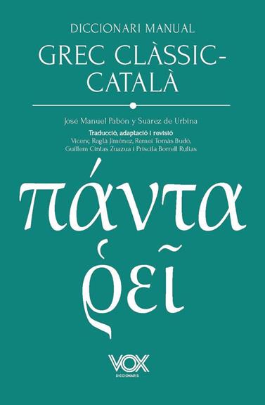 DICCIONARI MANUAL GREC CLÀSSIC-CATALÀ | 9788499744353 | PABÓN DE URBINA, JOSÉ MARÍA/FERNÁNDEZ-GALIANO (APÈNDIX GRAMATICAL), MANUEL