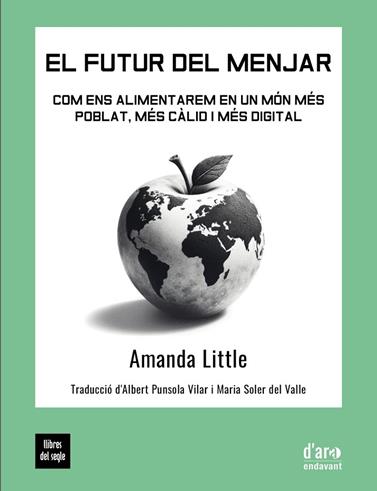 FUTUR DEL MENJAR, EL | 9788481280746 | LITTLE, AMANDA