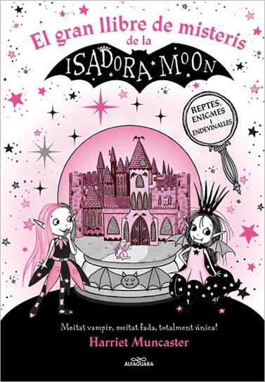 ISADORA MOON, LA/ - EL GRAN LLIBRE DE MISTERIS DE LA ISADORA MOON | 9788419507327 | MUNCASTER, HARRIET