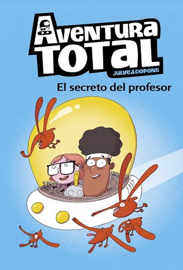AVENTURA TOTAL.1/ SECRETO DEL PROFESOR  | 9788448853112 | JULVE, ÒSCAR/COPONS, JAUME