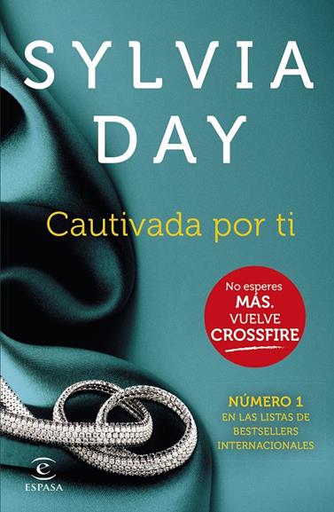 CAUTIVADA POR TI (CROSSFIRE IV) | 9788467043167 | DAY, SYLVIA