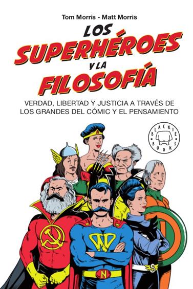 SUPERHÉROES Y LA FILOSOFÍA, LOS | 9788417552381 | MORRIS, TOM/MORRIS, MATT