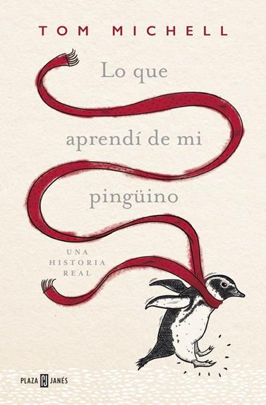 LO QUE APRENDÍ DE MI PINGÜINO | 9788401016967 | MICHELL,TOM