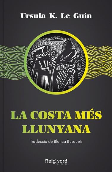 CICLE DE TERRAMAR 3. LA COSTA MES LLUNYANA | 9788417925437 | LE GUIN, URSULA K.