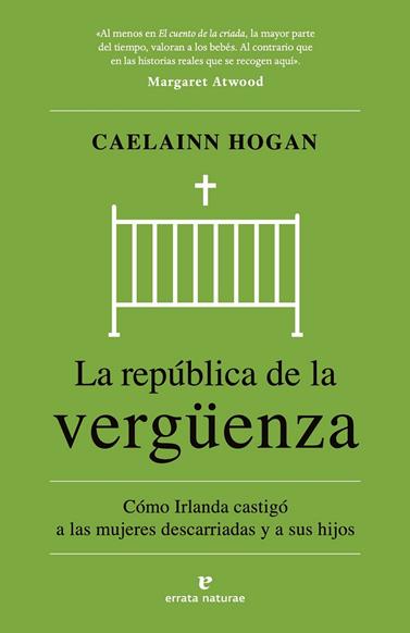 REPÚBLICA DE LA VERGÜENZA, LA | 9788419158932 | HOGAN, CAELAINN