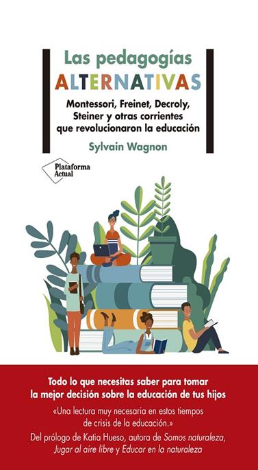 PEDAGOGÍAS ALTERNATIVAS, LAS | 9788418582479 | WAGNON, SYLVAIN