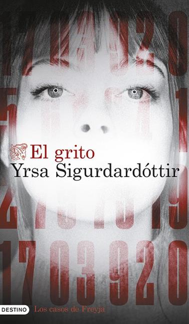 LOS CASOS DE FREYJA 1. EL GRITO | 9788423366675 | SIGURDARDÓTTIR, YRSA