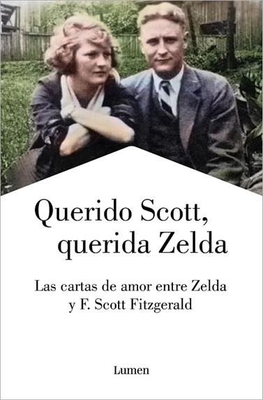 QUERIDO SCOTT, QUERIDA ZELDA | 9788426410825 | FITZGERALD, FRANCIS SCOTT/FITZGERALD, ZELDA