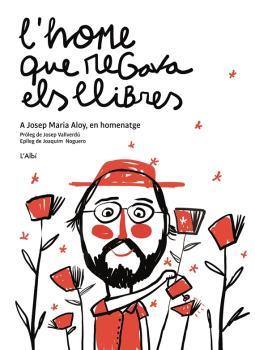 HOME QUE REGAVA ELS LLIBRES, L' | 9788412505436 | DD.AA