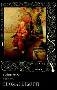 GRIMSCRIBE | 9788477027973 | LIGOTTI, THOMAS