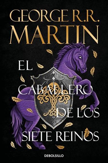 CABALLERO DE LOS SIETE REINOS, EL (CANCIÓN DE HIELO Y FUEGO) | 9788466392679 | MARTIN, GEORGE R. R.