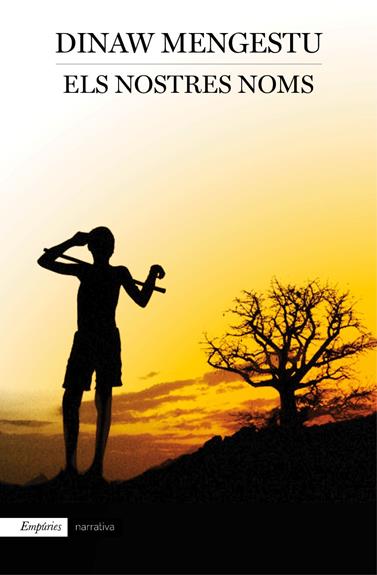 NOSTRES NOMS, ELS | 9788497879880 | MENGESTU, DINAW