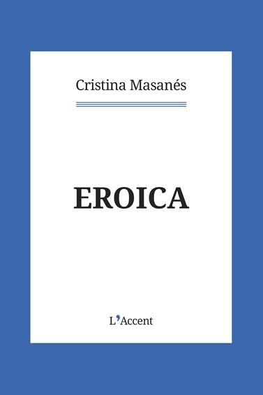 EROICA | 9788418680069 | MASANÉS, CRISTINA