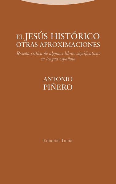 JESÚS HISTÓRICO, EL.OTRAS APROXIMACIONES | 9788498799866 | PIÑERO, ANTONIO