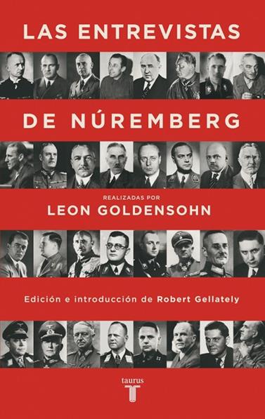 ENTREVISTAS DE NÚREMBERG, LAS | 9788430625888 | GOLDENSOHN, LEON
