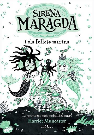 SIRENA MARAGDA 2 / LA SIRENA MARAGDA I ELS FOLLETS MARINS | 9788419507136 | MUNCASTER, HARRIET
