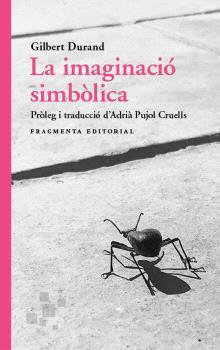IMAGINACIÓ SIMBÒLICA, LA | 9788417796860 | DURAND, GILBERT