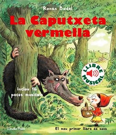 CAPUTXETA VERMELLA. LLIBRE MUSICAL | 9788418135323 | BADEL, RONAN