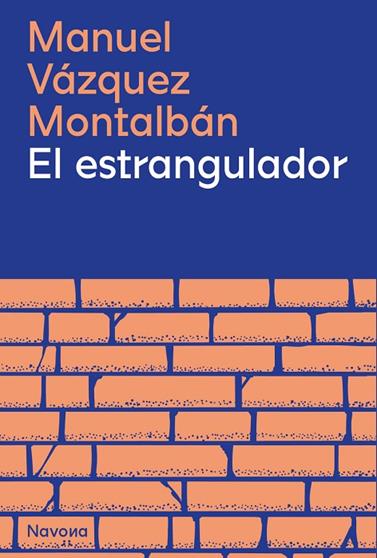ESTRANGULADOR, EL | 9788419311351 | VÁZQUEZ MONTALBÁN, MANUEL